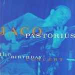 The Birthday Concert by Jaco Pastorius (CD, Sep-1995, Warner Bros. Records Record Label)