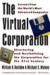 The Virtual Corporation by Michael S. Malone, Willia...