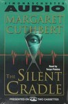 The Silent Cradle by Margaret Cuthbert (1998, Audio Cassette)
