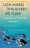 Book: God Makes the Rivers to Flow - Eknath Easwaran