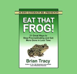 Eat That Frog! by Brian Tracy (2004, Unabridged, Compact Disc)