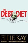 The Debt Diet by Ellie Kay (2005, Paperback)