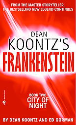 Dean Koontz's Frankenstein by Dean Koontz, Edward Gorman, Kevin J. Anderson (2005, Paperback)