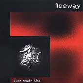 Open Mouth Kiss * by Leeway (CD, Oct-1995, Fierce)