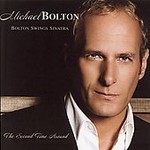 Bolton Swings Sinatra by Michael Bolton (CD, May-2006, Concord Records USA)