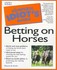Book: The Complete Idiot's Guide to Betting on Horses Sharon B. Smith, Softcover