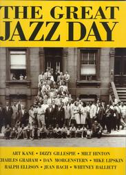 Great Jazz Day by Charles Graham, Dan Morgenstern, Gary Giddins, Ralph Ellison, Whitney Balliett (1999, Paperback, Illustrated)