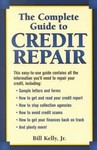 The Complete Guide to Credit Repair by Bill Kelly (2001, Paperback)