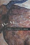 The Minotaur Takes a Cigarette Break by Steven Sherrill (2000, Hardcover)