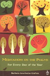 Meditations on the Psalms by Barbara Cawthorne Crafton (2003, Paperback, Revised)