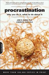 Procrastination by Jane B. Burka, Lenora M. Yuen (2004, Paperback)