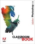 Adobe Photoshop Cs Classroom in a Book (2003)