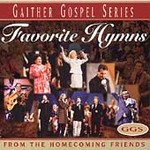 Favorite Hymns From the Homecoming Friends by Bill (Gospel) Gaither (Cassette, Feb-1999, Spring House Music Group Chordant)
