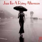 Jazz for a Rainy Afternoon [32 Jazz] by Various Artists (CD, Mar-1998, 32 Jazz)