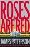 Roses Are Red by James Patterson (2000)