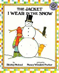 The Jacket I Wear in the Snow by Shirley Neitzel (1994, Paperback, Reprint)