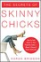 Book: The Secrets of Skinny Chicks Karen Bridson, Paperback