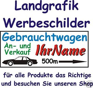 Werbeschild Schild KFZ Gebrauchtwagen Neuwage Auto