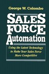 Sales Force Automation by George W. Colombo (1993, Hardcover)