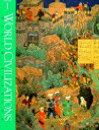 World Civilizations by Alan T. Wood, Edward McNall Burns, Richard W. Hull, Robert E. Lerner, Standish Meacham (1997, Paperback, Subsequent Edition)