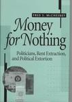 Money for Nothing by Fred S. McChesney (1997, Hardcover)