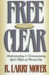 Free and Clear by R. Larry Moyer (1997, Paperback)