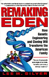 Remaking Eden by Lee M. Silver (1998, Paperback)