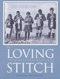 The Loving Stitch by Heather Nicholson (1998, Paperback)