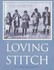 Book: The Loving Stitch Heather Nicholson, Paperback