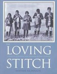The Loving Stitch by Heather Nicholson (1998, Paperback)