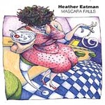 Heather Eatman - Mascara Falls (CD 1997)