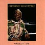 One Last Time by Champion Jack Dupree (CD, Aug-1993, Bullseye Blues)