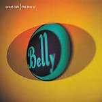 Belly - Sweet Ride (The Best Of Belly) (CD 2002)