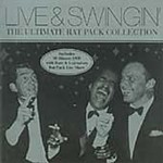 Frank Sinatra & Dean Martin, Sammy Davis Jr. - Live And Swingin' (The Ultimate Rat Pack Collection/+DVD) (CD 2003)