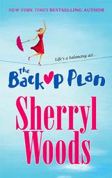 The Backup Plan by Sherryl Woods (2005, Paperback)