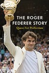 The Roger Federer Story by Rene Stauffer (2007, Hardcover)