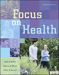 Focus on Health by Dale B. Hahn, Ellen B. Lucas Ph.D., Wayne A. Payne (2006, Paperback)