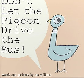 Don't Let the Pigeon Drive the Bus by Mo Willems (2003, Hardcover)