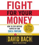 Fight for Your Money by David Bach (2009, Abridged, Compact Disc)