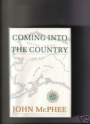 COMING INTO THE COUNTRY   John McPhee   HC/DJ   1st/1st  