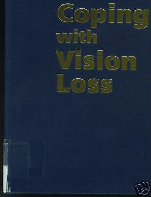 Coping With Vision Loss by Bill G. Chapman (2001)  